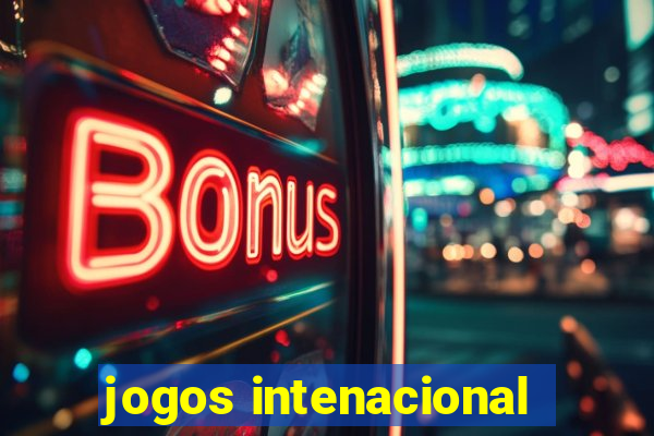 jogos intenacional